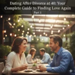 Dating After Divorce at 40